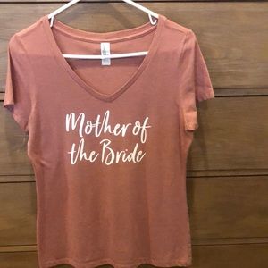 Very soft and comfy Mother of the Bride tee